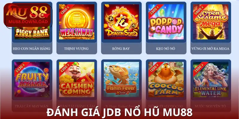 Đánh giá JDB Nổ Hũ MU88