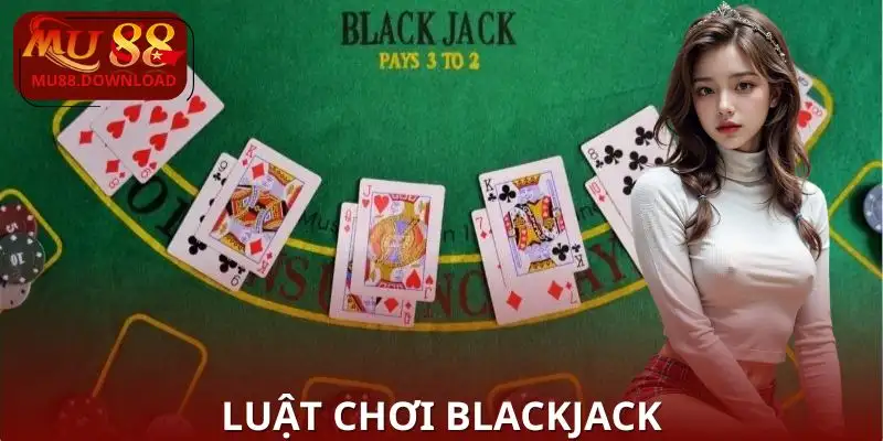 luat-choi-blackjack
