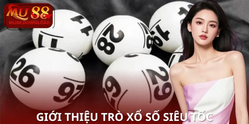 xo-so-sieu-toc-gioi-thieu